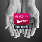 Les origines du label Vosges terre textile
